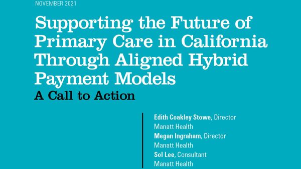 Supporting the Future of Primary Care in California Through Aligned Hybrid Payment Models