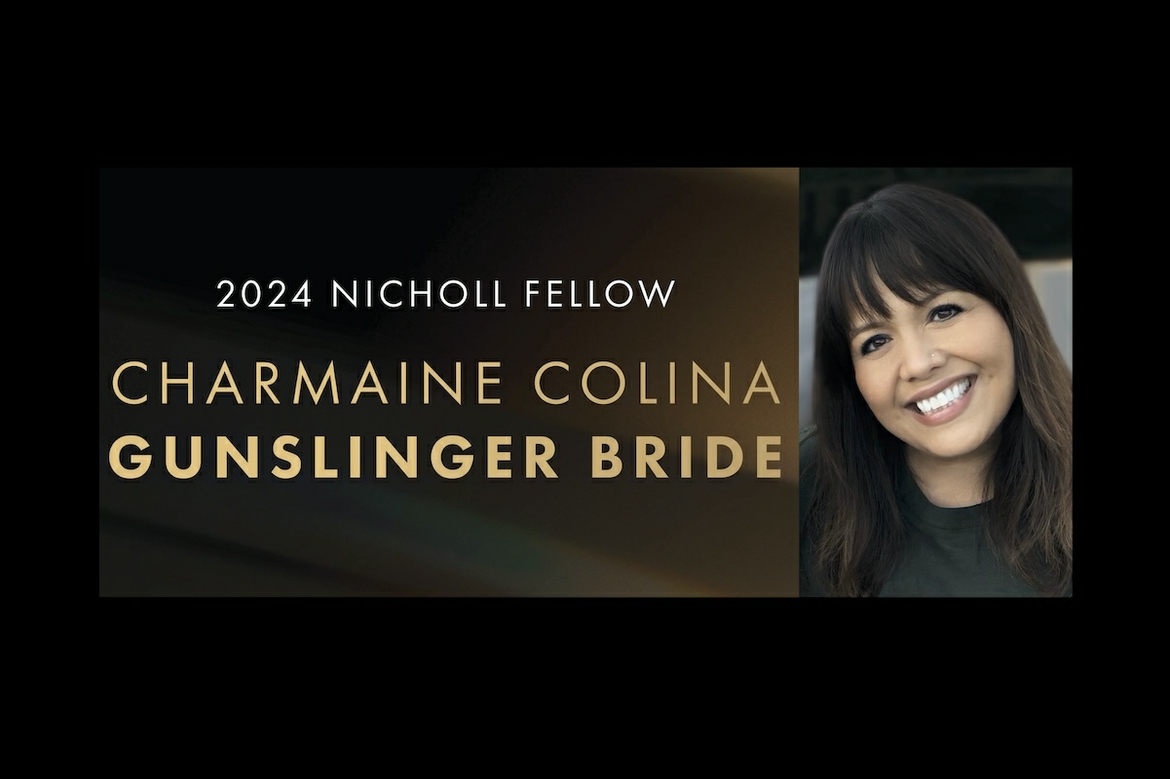 Nomination for Charmaine Colina, Gunslinger Bride for the 2024 Nicholl Fellow