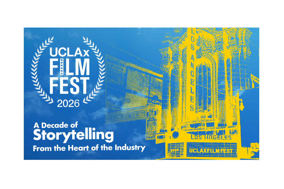 Graphic showing Los Angeles Theatre and reads UCLAxFilmFest 2026 A Decade of Storytelling From the Heart of the Industry
