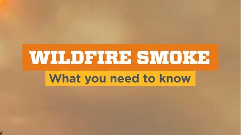 Wildfire Smoke: What You Need to Know to Protect Your Lungs