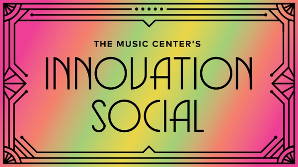 The Music Center's Innovation Social 1280x720