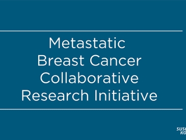  Susan G. Komen® Announces $1.5 Million in Grants  For Metastatic Breast Cancer Research
