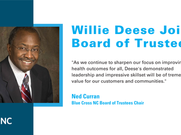 Blue Cross NC Welcomes Willie Deese to Board of Trustees