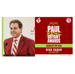 Nick Saban is American Heart Association’s Paul “Bear” Bryant Coach of the Year 