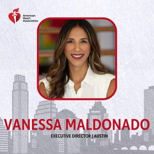 Maldonado announced as new Executive Director for the American Heart Association Austin
