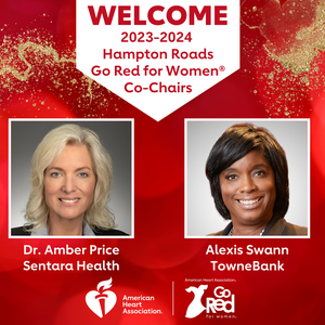 Sentara Williamsburg Regional Medical Center President and TowneBank Peninsula and Williamsburg President to lead 2023-24 Hampton Roads Go Red for Women movement