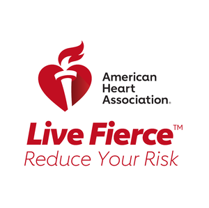 American Heart Association Live Fierce Reduce Your Risk