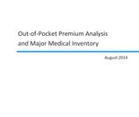 Out-of-Pocket Premium Analysis and Major Medical Inventory