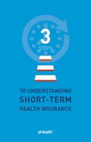 3 Steps to Understanding Short-Term Health Insurance