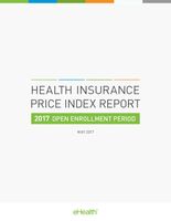 The Average Four-Person Family Will Spend Over $14,300 on Health Insurance Premiums in 2017, According to eHealth Price Index Report