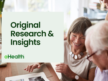 A Year of Medicare Consumer Insights at eHealth A Year of Medicare Consumer Insights at eHealth