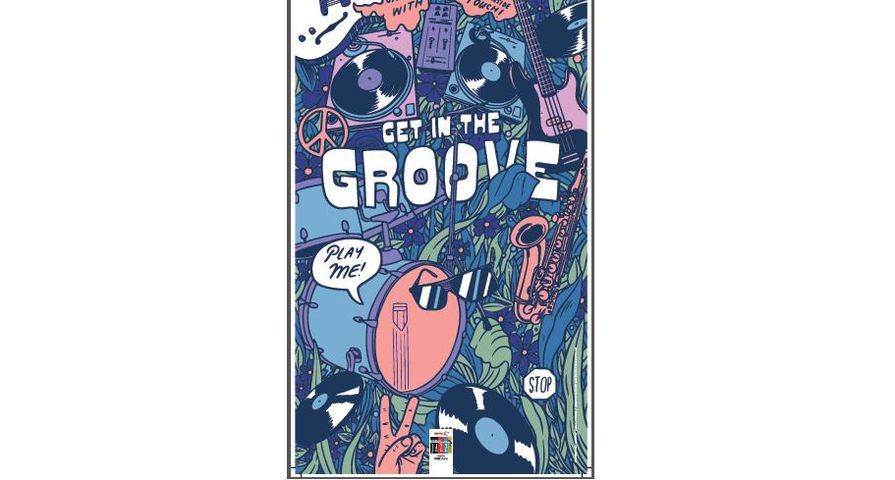 Interactive Musical Poster: Get in the Groove Interactive Musical Poster: Get in the Groove