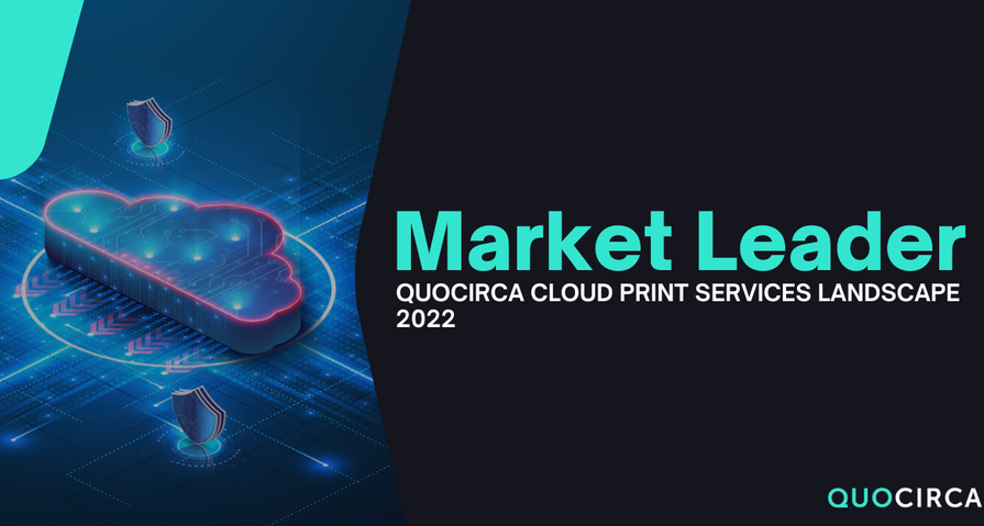 Xerox named a Leader in Quocirca's Cloud Print Services 2022 Landscape Report